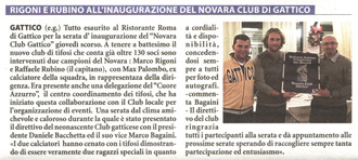 Rigoni and Raffaele Rubino at the inauguration of the nova club Gattico Oct 2011